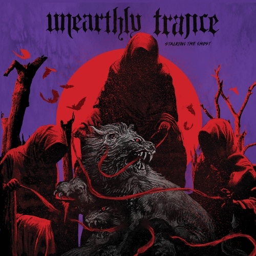 unearthly-trance-stalking-the-ghost