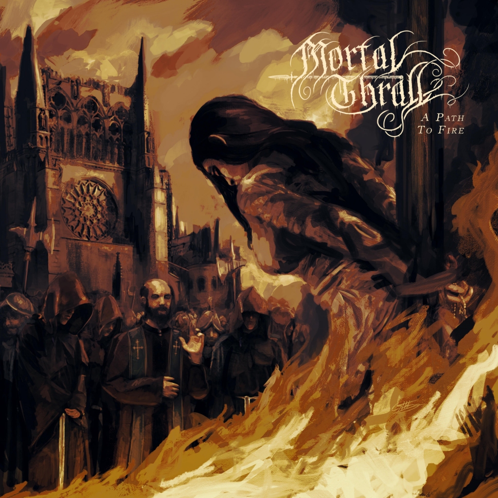 Mortal Thrall - A Path To Fire